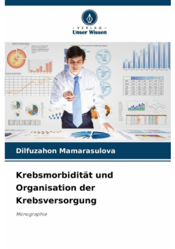 Krebsmorbidität und Organisation der Krebsversorgung