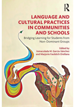 Language and Cultural Practices in Communities and Schools