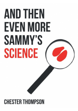 And Then Even More Sammy'S Science
