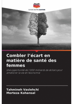 Combler l'écart en matière de santé des femmes