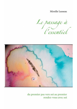 Le passage à l'essentiel