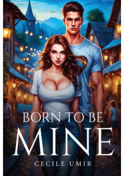 Born To Be Mine