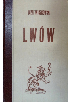 Lwów jego rozwój i stan kulturalny reprint z 1907 r