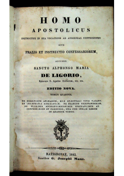 Homo apostolicus tomus quartus 1843r.