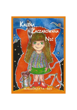 Kalina i zaczarowana nić
