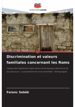 Discrimination et valeurs familiales concernant les Roms