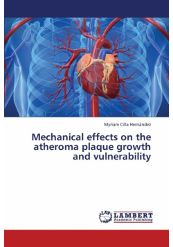 Mechanical Effects on the Atheroma Plaque Growth and Vulnerability
