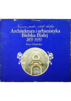 Architektura i urbanistyka Bielska Białej