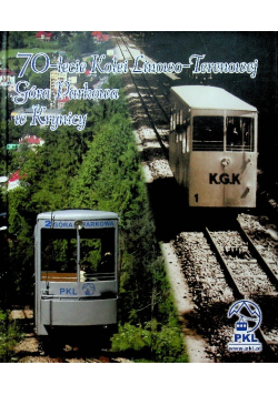 70 lecie Kolei Linowo Terenowej Góra Parkowa w Krynicy