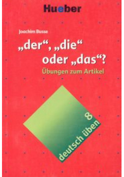 Deutsch uben 8 der die oder das