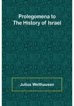 Prolegomena to the History of Israel