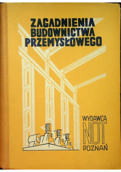 Zagadnienia budownictwa przemysłowego