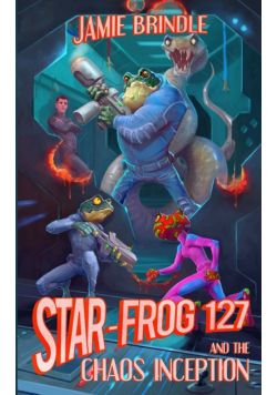 Star Frog 127, and the Chaos Inception
