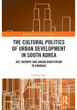 The Cultural Politics of Urban Development in South Korea