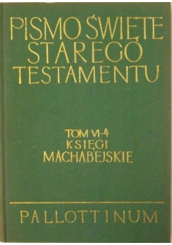 Pismo Święte Starego Testamentu Tom VI część 4