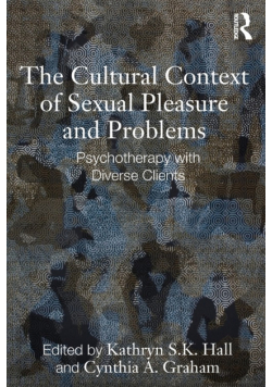 The Cultural Context of Sexual Pleasure and Problems