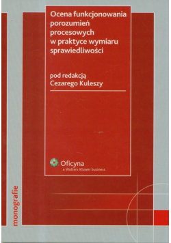 Ocena funkcjonowania porozumień procesowych w praktyce wymiaru sprawiedliwości