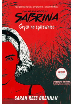 Sezon na czarownice Chilling Adventures of Sabrina 1