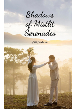 Shadows of Mistlit Serenades