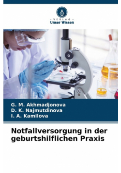 Notfallversorgung in der geburtshilflichen Praxis
