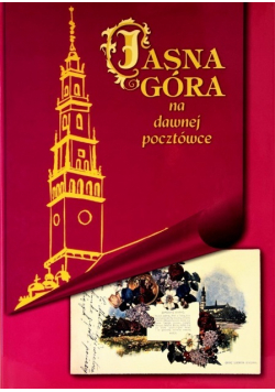 Jasna Góra na dawnej pocztówce
