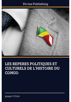 Les Reperes Politiques Et Culturels De L'histoire Du Congo