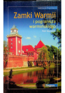Zamki Warmii i pogranicza warmińskiego