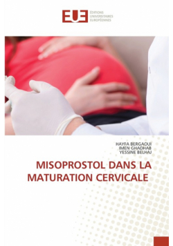 Misoprostol Dans La Maturation Cervicale