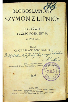 Święta Kalwarja zebrzydowska 1910 r/ Błogosławiony Szymon z Lipnicy jego życie i część pośmiertna 1909 r/ Jak się mamy ratować przed zalewem żydowskim 1922