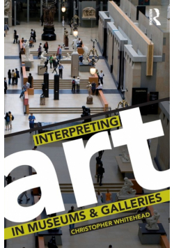 Interpreting Art in Museums and Galleries