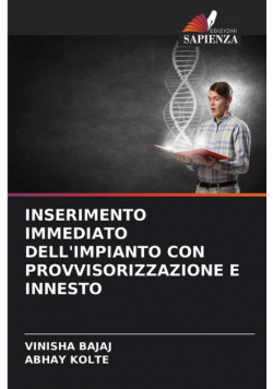 Inserimento Immediato Dell'impianto Con Provvisorizzazione E Innesto