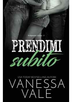 Prendimi subito