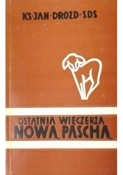 Ostatnia wieczerza nowa pascha