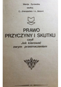 Prawo przyczyny i skutku czyli jak kierować swym przeznaczeniem
