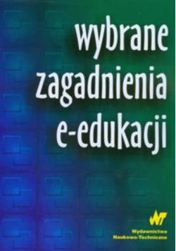 Wybrane zagadnienia e - edukacji