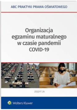 Organizacja egzaminu maturalnego w czasie pandemii COVID-19