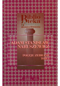 Adam Stanisław Naruszewicz - Poezje zebrane, t.1