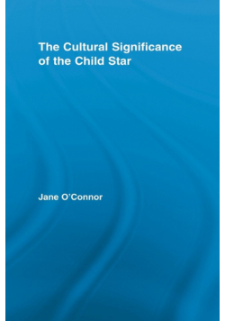 The Cultural Significance of the Child Star