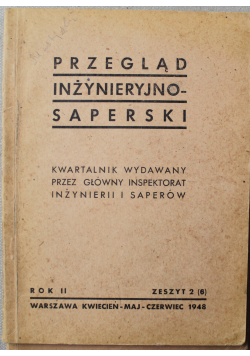 Dwumiesięcznik Przegląd inżynieryjno saperski Rok II Zeszyt 2 Nr 6 1948r