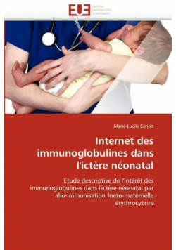 Internet des immunoglobulines dans l''ictère néonatal