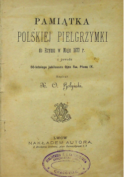 Pamiątka polskiej pielgrzymki do Rzymu 1877 r.