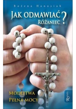 Jak odmawiać różaniec? w.2