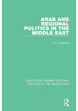 Arab and Regional Politics in the Middle East