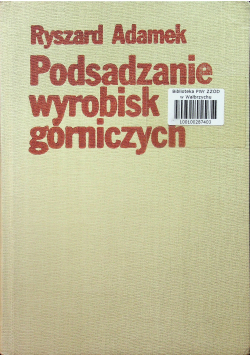 Podsadzanie wyrobisk górniczych