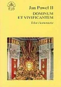 Jan Paweł II Dominum et Vivificantem Tekst i komentarz