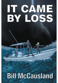 It Came by Loss