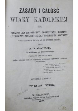 Zasady i Całość Wiary Katolickiej Tom VIII 1871 r.