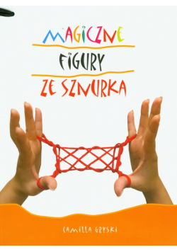 Magiczne figury ze sznurka