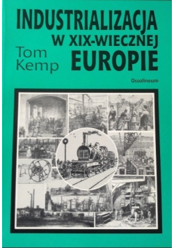 Industrializacja w XIX wiecznej Europie