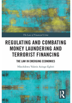 Regulating and Combating Money Laundering and Terrorist Financing